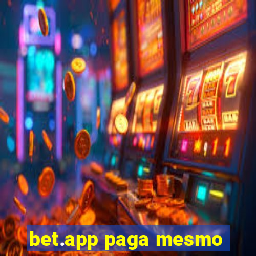 bet.app paga mesmo